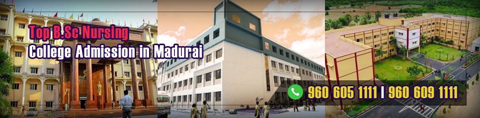 BSc Nursing Admission in Madurai, Tamil Nadu BSc Nursing Admission in Madurai, Tamil Nadu