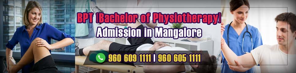 BPT (Bachelor of Physiotherapy) Admission in Mangalore BPT (Bachelor of Physiotherapy) Admission in Mangalore